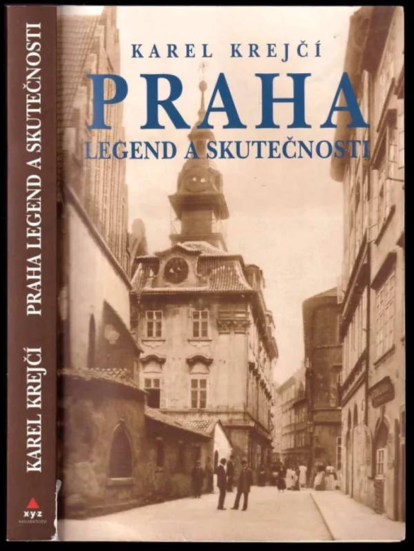 Praha legend a skutečnosti