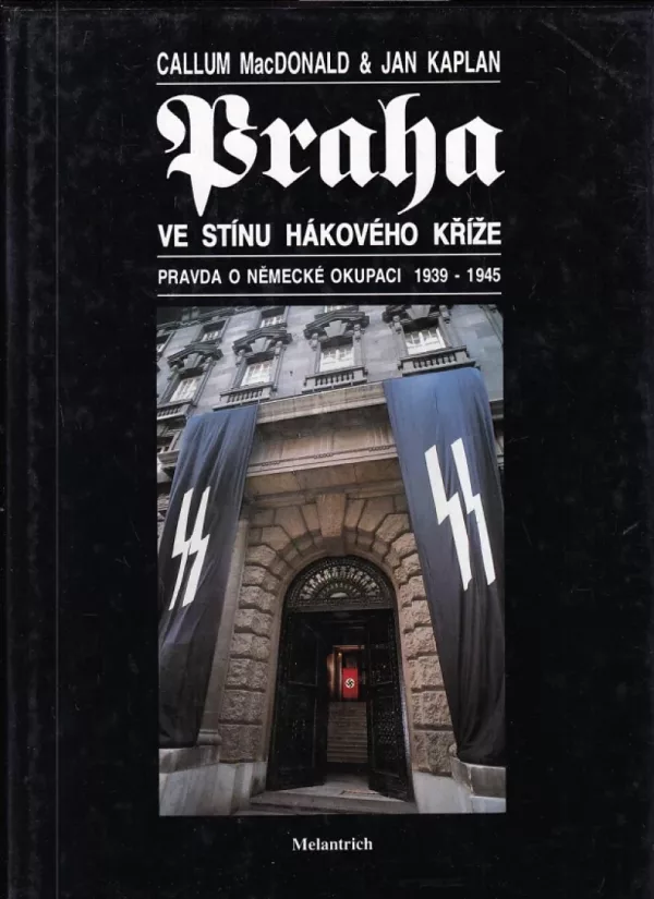 Praha ve stínu hákového kříže