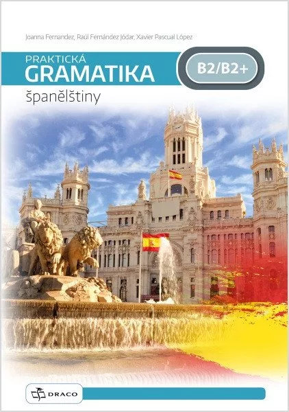 Praktická gramatika španělštiny B2/B2+