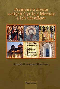 Pramene o živote svätých Cyrila a Metoda a ich učeníkov
