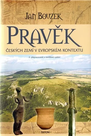 Pravěk českých zemí v evropském kontextu - 2. vydání