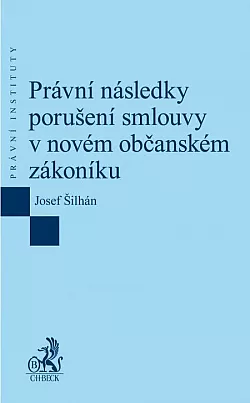 Právní následky porušení smlouvy v novém občanském zákoníku