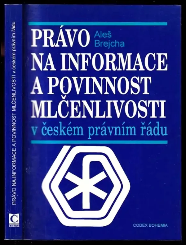 Právo na informace a povinnost mlčenlivosti v českém právním řádu