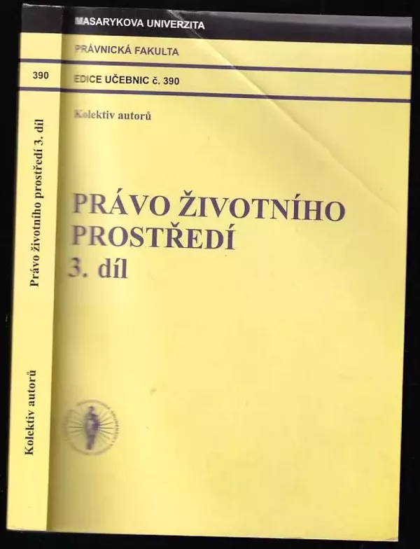 Právo životního prostředí 3. díl.