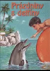 Prázdniny s delfíny