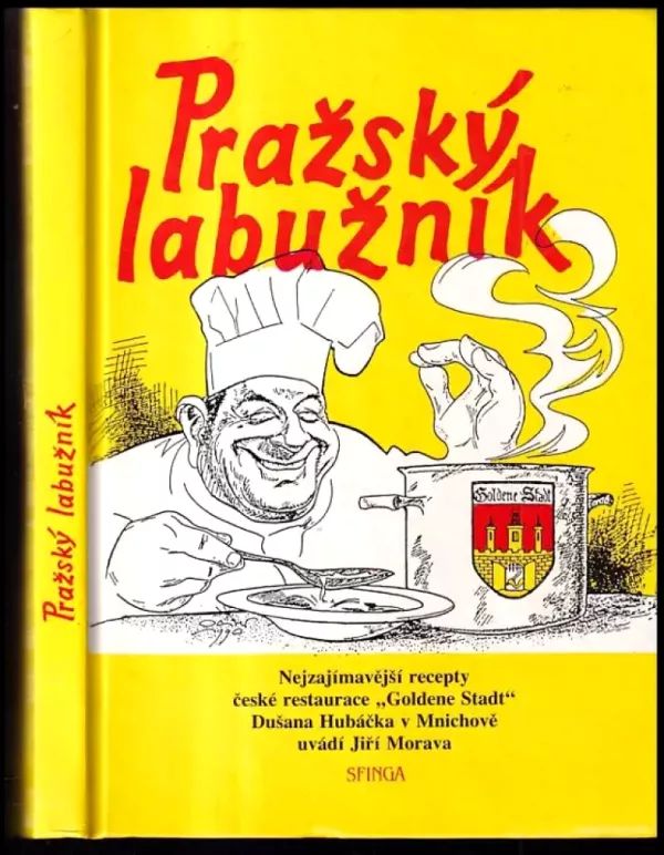 Pražský labužník - Nejzajímavější recepty české restaurace