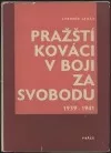 Pražští kováci v boji za svobodu