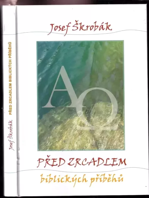 Před zrcadlem biblických příběhů