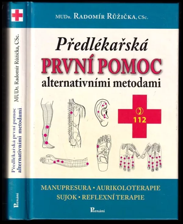 Předlékařská první pomoc alternativními metodami