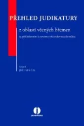Přehled judikatury z oblasti věcných břemen (s přihlédnutím k novému občanskému zákoníku)