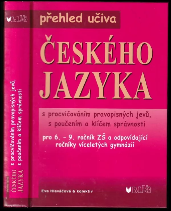 Přehled učiva českého jazyka s procvičováním pravopisných jevů, s poučením a klíčem správnosti