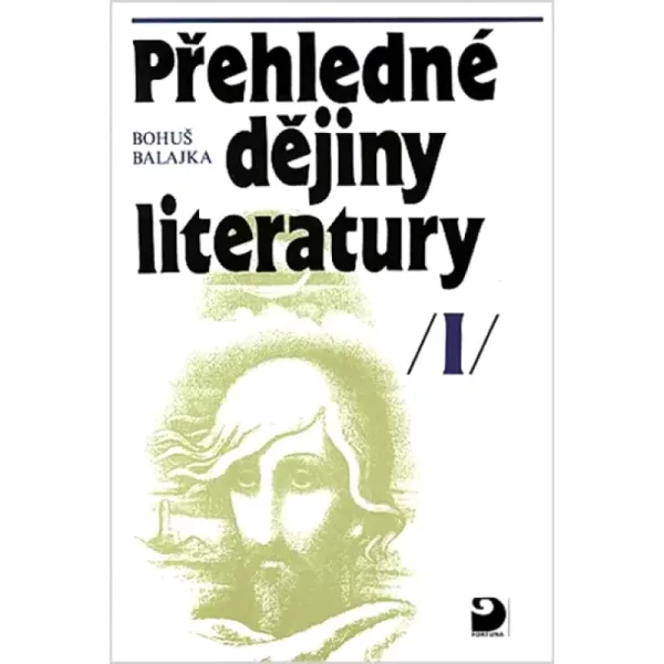 Přehledné dějiny literatury I.