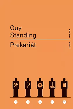 Prekariát: Nová nebezpečná třída