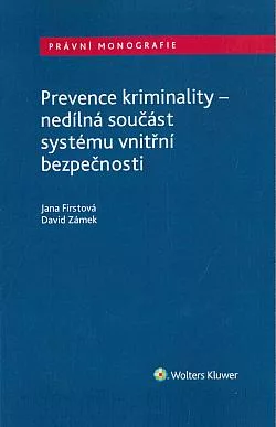 Prevence kriminality - nedílná součást systému vnitřní bezpečnosti
