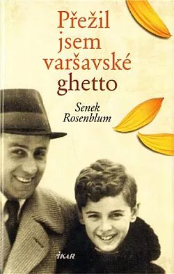 Přežil jsem varšavské ghetto: Chlapec ve skříni