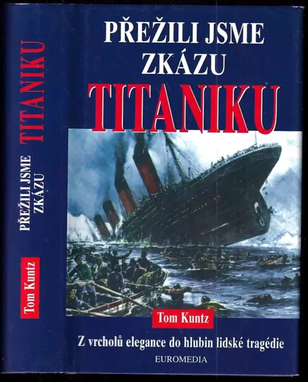 Přežili jsme zkázu Titaniku
