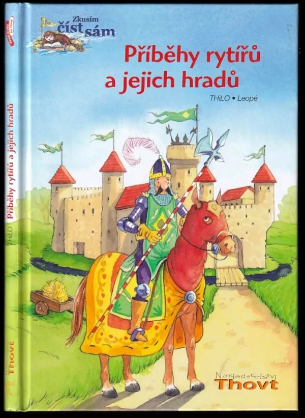 Příběhy rytířů a jejich hradů