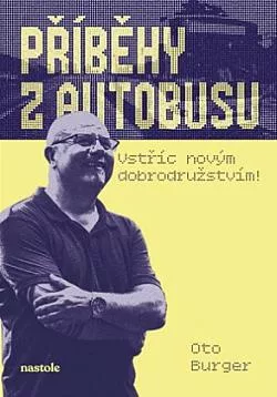 Příběhy z autobusu: vstříc novým dobrodružstvím
