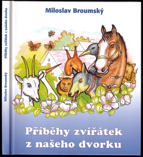 Příběhy zvířátek z našeho dvorku