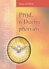 Přijď, ó Duchu přesvatý - svatodušní novéna