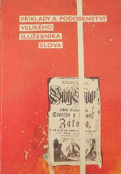 Příklady a podobenství velikého služebníka slova