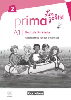 Prima Los geht's! - Deutsch für Kinder - A1 Band 2. Handreichungen für den Unterricht