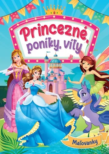 Princezné, poníky, víly (slovensky)