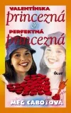 Valentínska princezná a Perfektná princezná