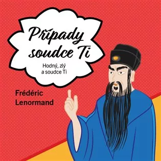 Případy Soudce Ti. Hodný, zlý a soudce Ti