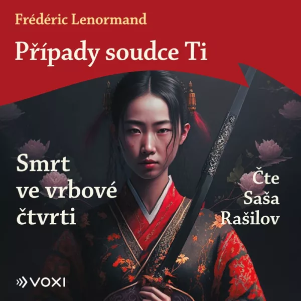 Případy soudce Ti: Smrt ve vrbové čtvrti ( na CD) (audiokniha)
