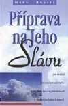 Příprava na Jeho Slávu
