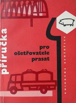 Příručka pro ošetřovatele prasat