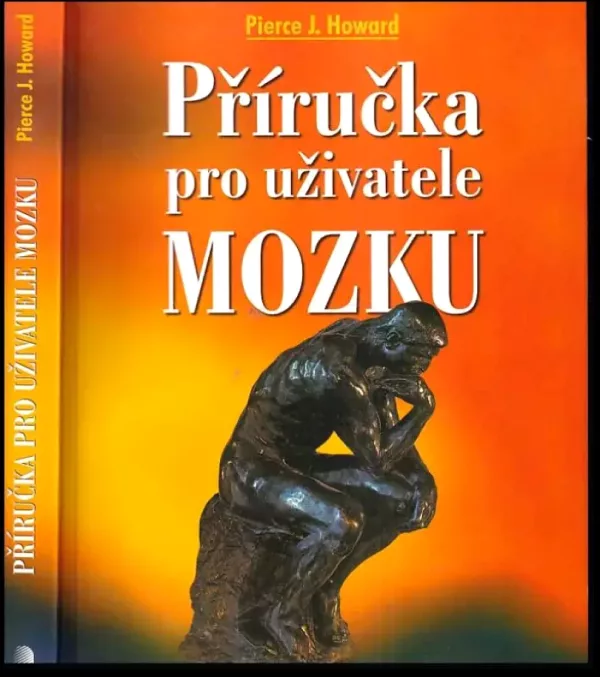 Příručka pro uživatele mozku - praktické informace a návody pro každodenní život