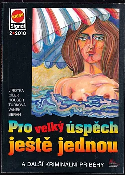 Pro velký úspěch ještě jednou a další kriminální příběhy