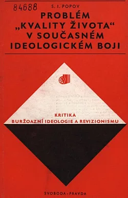 Problém "kvality života" v současném ideologickém boji