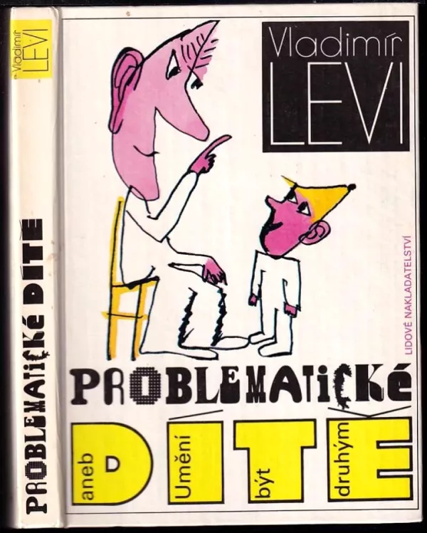 Problematické dítě, aneb, Umění být druhým