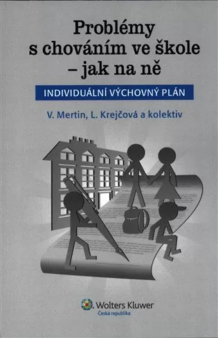 Problémy s chováním ve škole - jak na ně (Individuální výchovný plán)