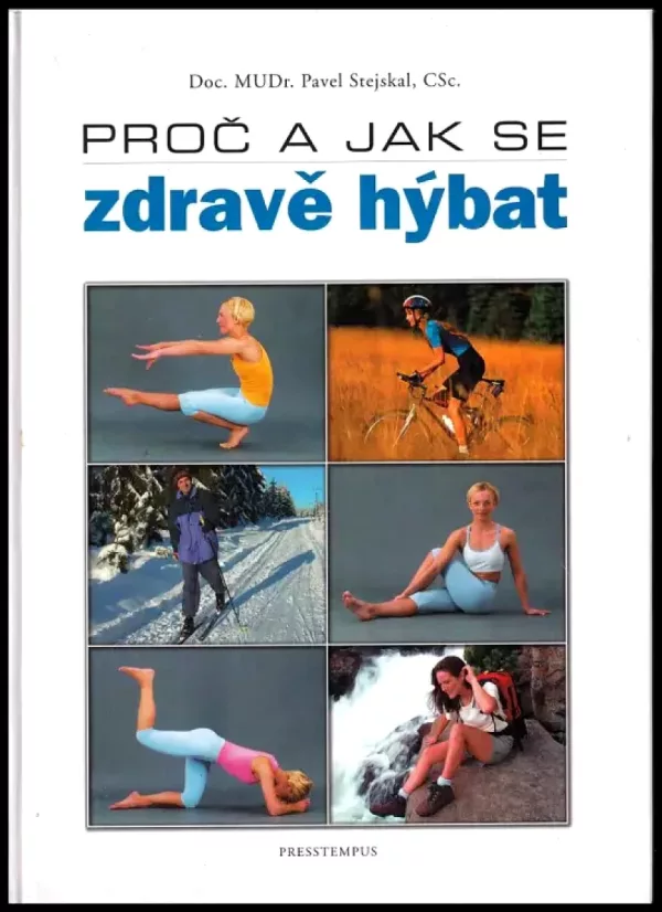 Proč a jak se zdravě hýbat