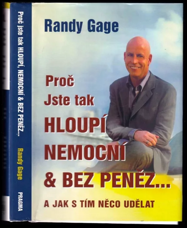 Proč jste tak hloupí, nemocní & bez peněz-- a jak s tím něco udělat
