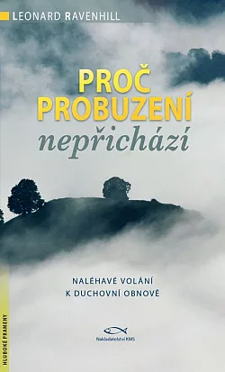 Proč probuzení nepřichází