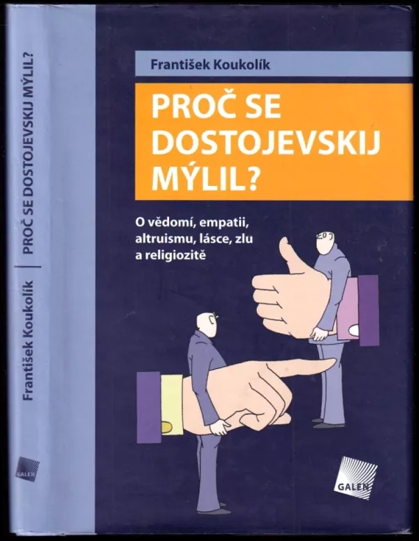 Proč se Dostojevskij mýlil?