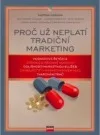 Proč už neplatí tradiční marketing