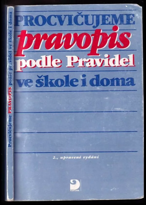 Procvičujeme pravopis podle Pravidel ve škole i doma