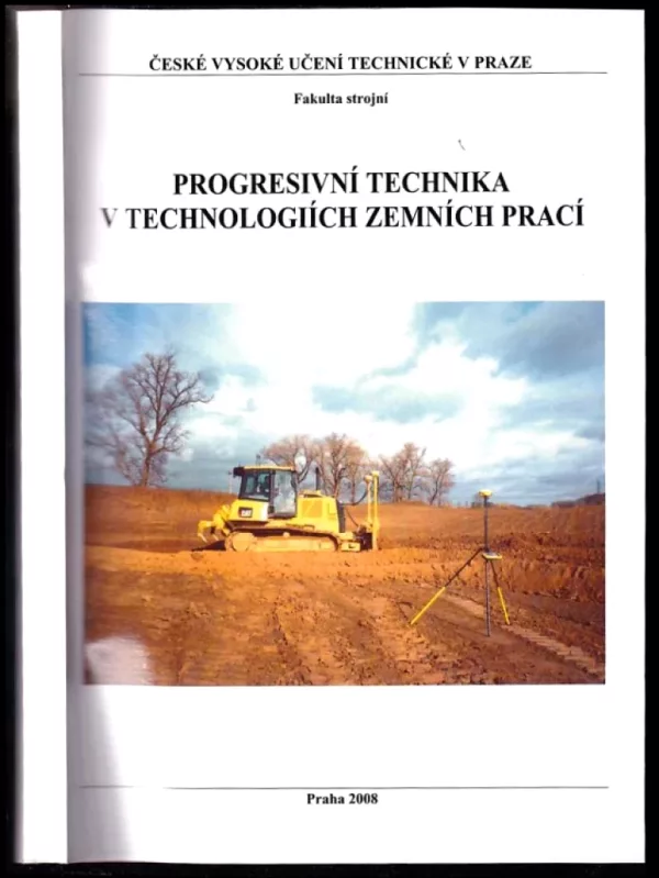 Progresivní technika v technologiích zemních prací