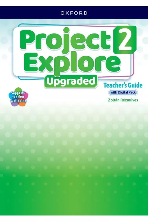 Project Explore Upgraded edition 2 Teacher's Guide with Digital pack