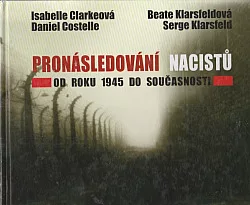 Pronásledování nacistů - Od roku 1945 do současnosti