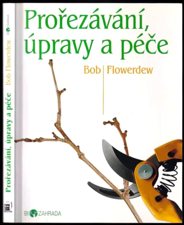 Prořezávání, úpravy a péče
