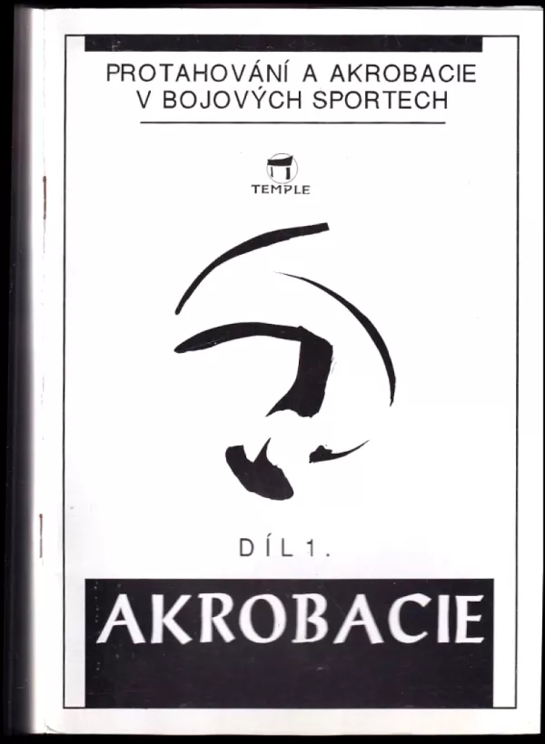 Protahování a akrobacie v bojových sportech