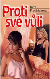 Proti své vůli
