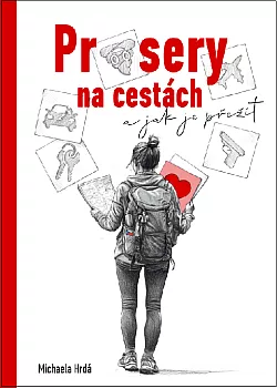 Průsery na cestách a jak je přežít